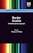 Border Studies: A Multidisciplinary Approach (Multidisciplinary Movements in Research)