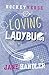 Loving Ladybug, Part Two: A...