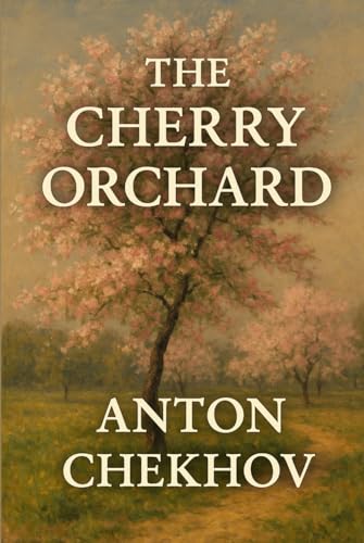 The Cherry Orchard: