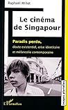 Le cinéma de Singapour (French Edition)