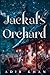 Jackal's Orchard by Adib Khan