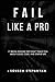 Fail Like a Pro: 17 Brutal ...