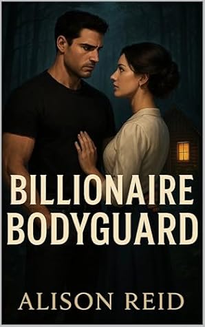 Billionaire Bodyguard (The Billionaire Romance Collection: 20+ Irresistible Billionaire Love Stories)