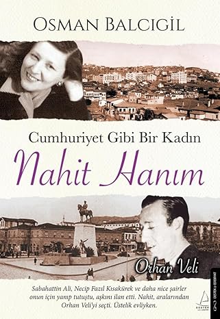 Cumhuriyet Gibi Bir Kadın Nahit Hanım (Paperback)