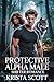 Protective Alpha Male Shifter Romance by Krista Scott