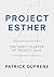 Project Esther: The Next Chapter of Project 2025