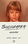 Sociopatka: Memoáre