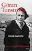 Göran Tunström : Försök med...