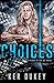 CHOICES (Kings of Sin MC, #3)