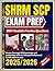 SHRM SCP EXAM PREP 2025-202...