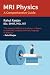 MRI Physics: A Comprehensiv...