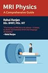 MRI Physics: A Co...