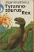 Tyrannosaurus Rex