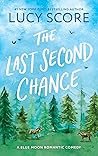 The Last Second Chance by Lucy Score