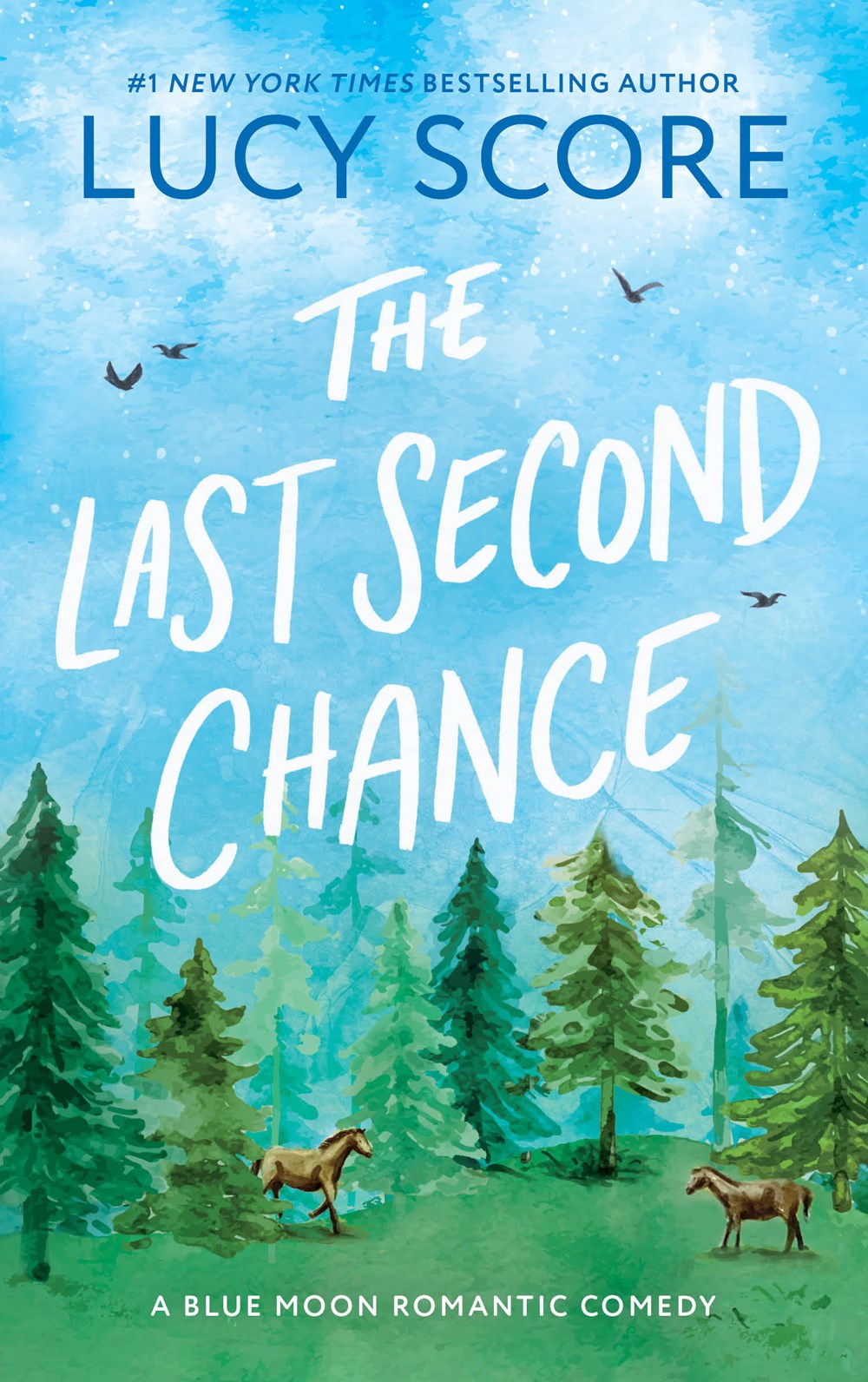 The Last Second Chance (Blue Moon, #3)