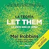 La Teoría Let The...