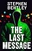 The Last Message (The Last ...