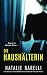 Die Haushälterin: Ein absolut packender Psychothriller voller Twists (German Edition)