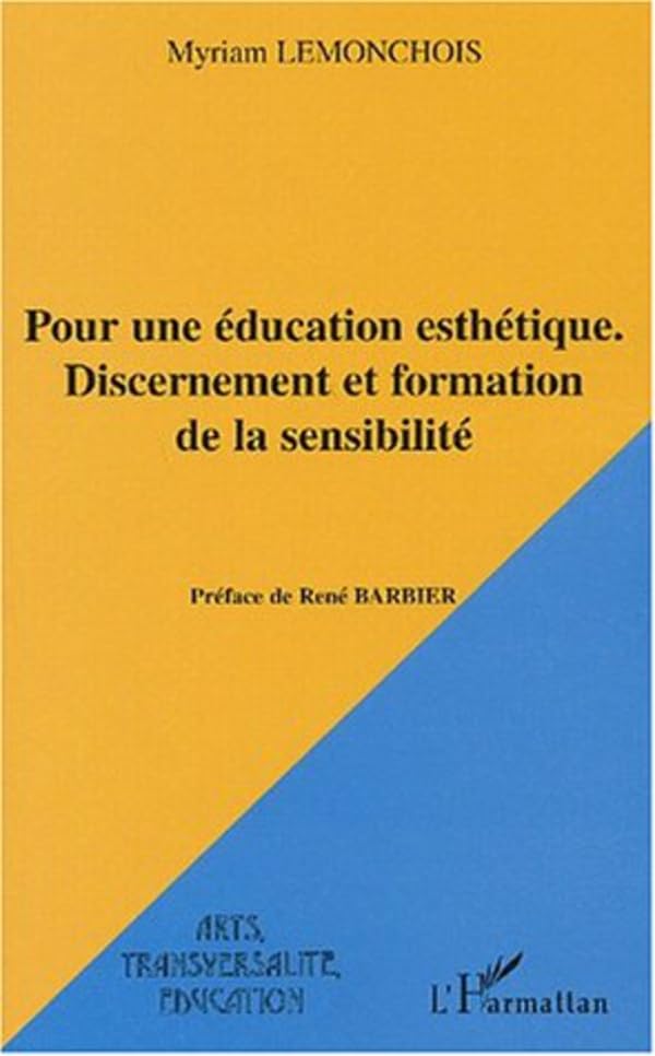 Pour une éducation esthétique (French Edition)