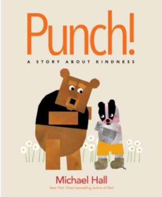 Punch!: A Story About Kindness – A Funny Picture Book About Empathy and Bullying for Kids (Ages 4-8)