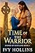 Time of the Warrior: A Medi...