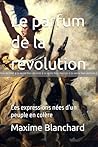 ÉPREUVE : Le parfum de la révolution: Ces expressions nées d’un peuple en colère