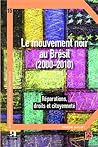 Le mouvement noir au Brésil (2000-2010) (French Edition)