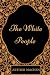 The White People: By Arthur Machen - Illustrated