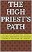 THE HIGH PRIEST’S PATH: 365...