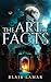 The Art of Facts by Blair Lamar