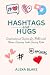 Hashtags and Hugs: Inspirat...