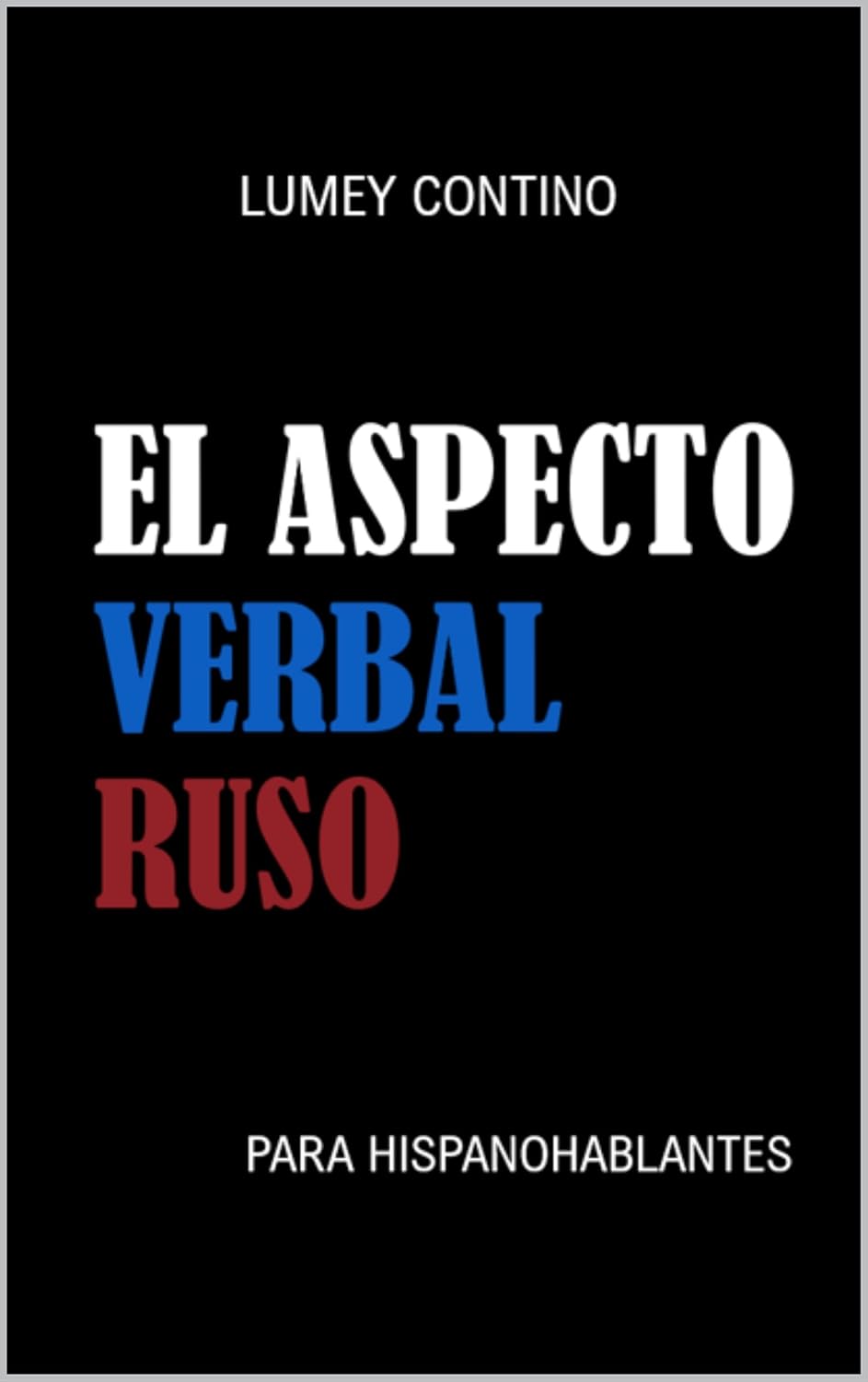 El aspecto verbal ruso: para hispanohablantes