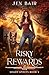 Risky Rewards by Jen Bair