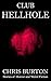 Club Hellhole: Stories of H...