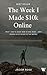 The Week I Made $10k Online...