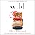 Wild: From Lost to Found on the Pacific Crest Trail