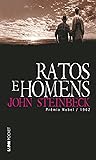 Ratos e Homens by John Steinbeck