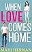 When Love Comes Home: A Swe...