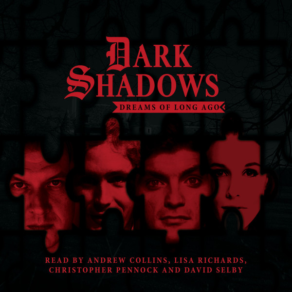 Dark Shadows: Dreams of Long  Ago