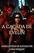 A Caçada de Evelin: Um cont...