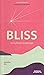 BLISS: ความโหยหาอันแสนสุข