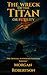 The Wreck of the Titan, or ...