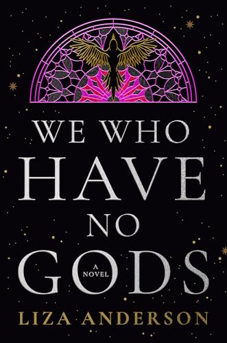 We Who Have No Gods (Hardcover)