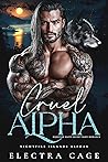 Cruel Alpha (Nightfire Islands Alphas #1)