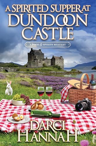 A Spirited Supper at Dundoon Castle (A Food and Spirits Mystery)