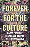 Forever for the Culture by Steven  Underwood