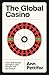 The Global Casino: How Wall...