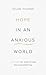 Hope in an Anxious World: 6...