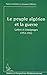 Le peuple algérien et la gu...