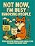 Do Not Disturb: A Funny Adult Coloring Book Featuring Chill Animals, Sassy Quotes & Cozy Scenes for Stress Relief: Color Your Way to Calm with 50 ... for Grown-Ups Who Need a Break & Relaxation